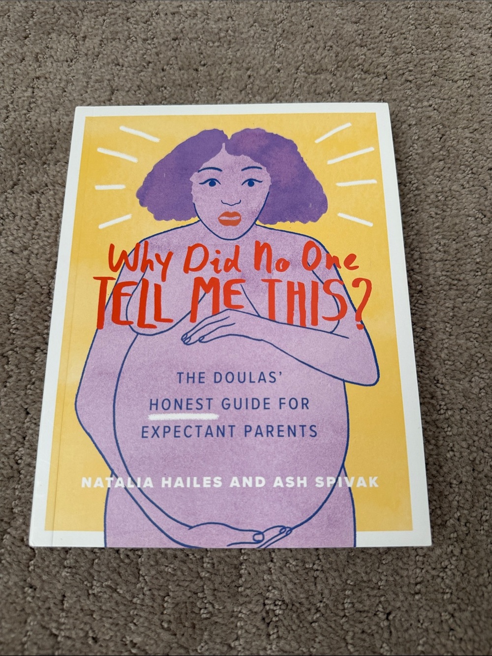 Why Did No One Tell Me This? — Yellow & Purple Cover Book